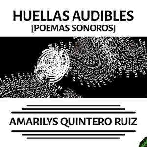 POES​Í​A Sonora [Huellas Audibles]