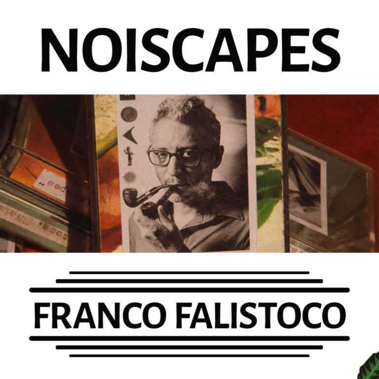 Franco Falistoco — NOISCAPES