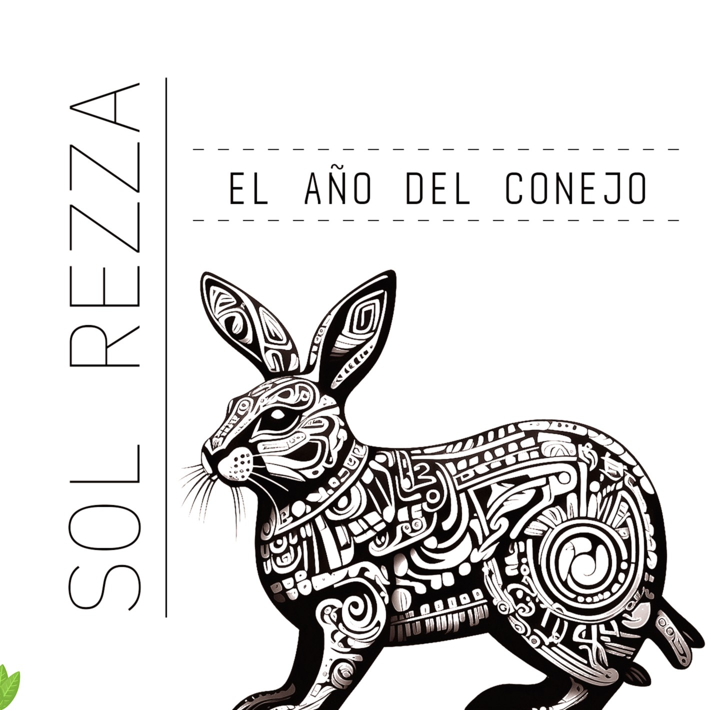 SOL REZZA | El AÑO del Conejo